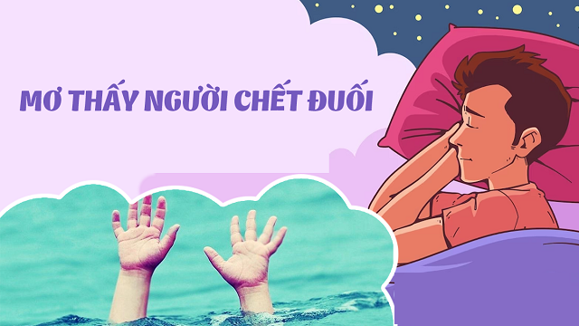 Mơ thấy người chết đuối đánh đề số mấy trúng?
